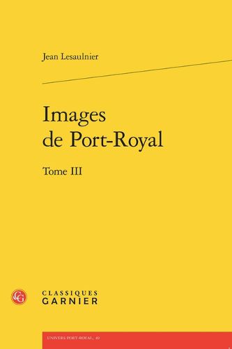 Cover image for Images de Port-Royal. Tome III