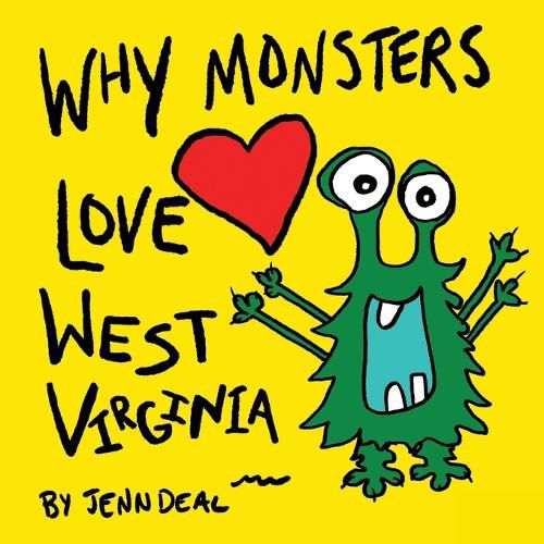 Cover image for Why Monsters Love West Virginia