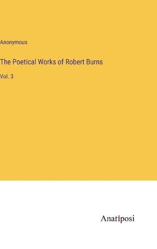 The Poetical Works of Robert Burns