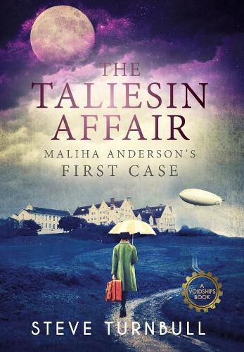 The Taliesin Affair: Maliha Anderson's First Case