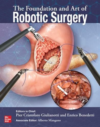 Cover image for The Foundation and Art of Robotic Surgery