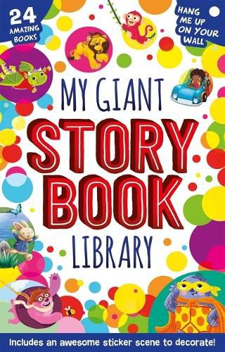 Cover image for My Giant Storybook Library: With 24 Storybooks and 6 Sticker Sheets