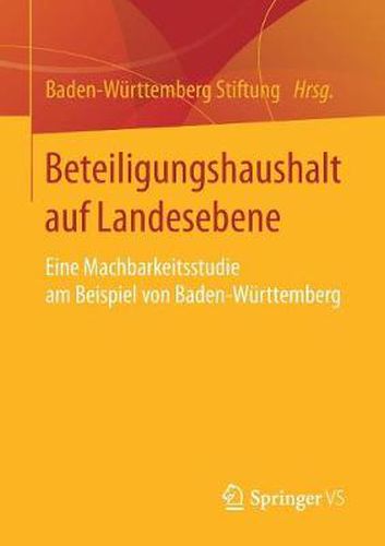 Cover image for Beteiligungshaushalt Auf Landesebene: Eine Machbarkeitsstudie Am Beispiel Von Baden-Wurttemberg