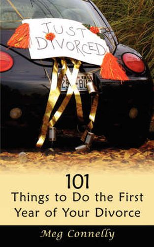 Cover image for 101 Things to Do the First Year of Your Divorce