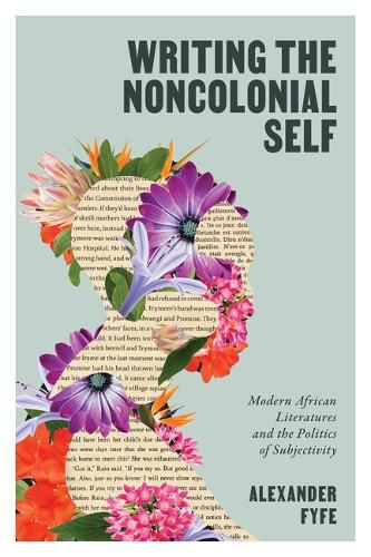Cover image for Writing the Noncolonial Self
