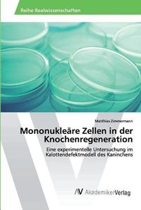 Cover image for Mononukleare Zellen in der Knochenregeneration