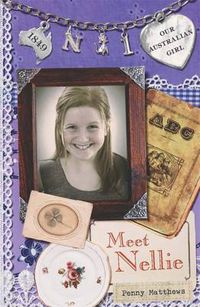Cover image for Our Australian Girl: Meet Nellie (Book 1)