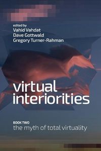 Cover image for Virtual Interiorities