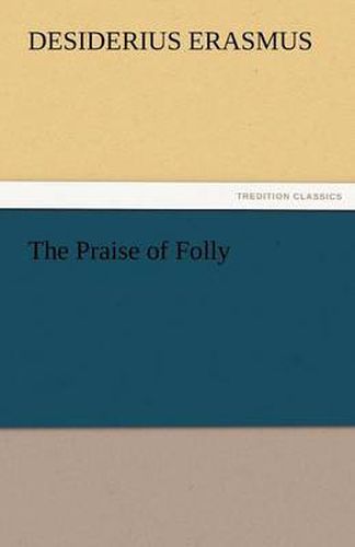 Cover image for The Praise of Folly