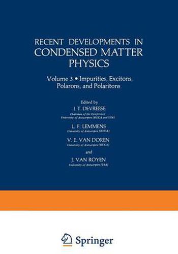 Cover image for Recent Developments in Condensed Matter Physics: Volume 3 * Impurities, Excitons, Polarons, and Polaritons