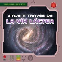 Cover image for Viaje a Traves de la Via Lactea (a Trip Through the Milky Way)
