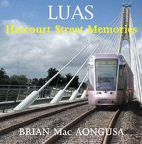 Cover image for Luas: Harcourt Street Memories