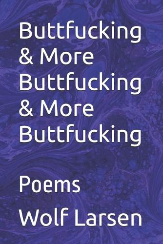 Cover image for Buttfucking & More Buttfucking & More Buttfucking