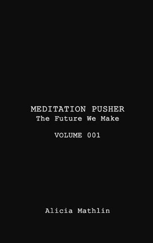 Cover image for Meditation Pusher Volume 001