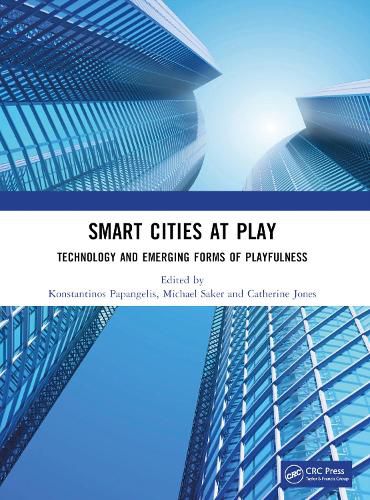 Cover image for Smart Cities at Play: Technology and Emerging Forms of Playfulness