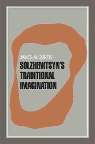 Cover image for Solzhenitsyn's Traditional Imagination