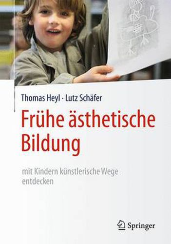 Cover image for Fruhe asthetische Bildung - mit Kindern kunstlerische Wege entdecken