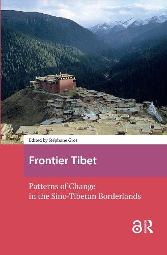 Cover image for Frontier Tibet: Patterns of Change in the Sino-Tibetan Borderlands
