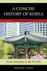 Cover image for A Concise History of Korea: From Antiquity to the Present