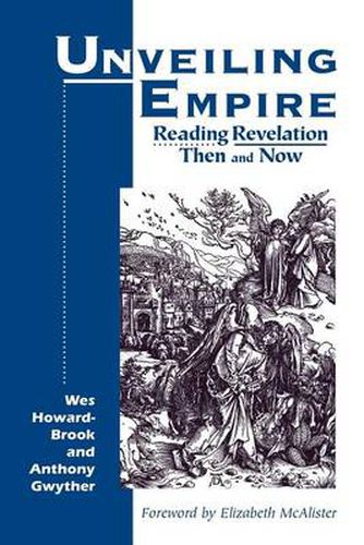 Cover image for Unveiling Empire: Reading Revelation Then and Now