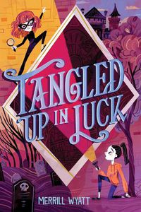 Cover image for Tangled Up in Luck