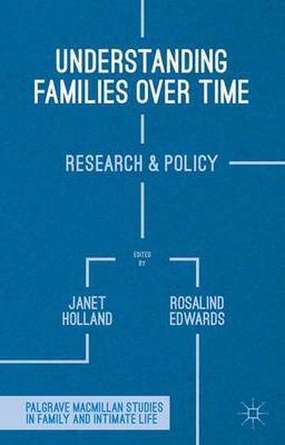 Understanding Families Over Time: Research and Policy