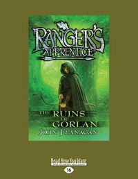 Cover image for The Ruins of Gorlan: Ranger's apprentice Book 1