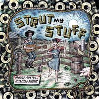 Cover image for Strut My Stuff Obcure Country And Hillbilly Boppers