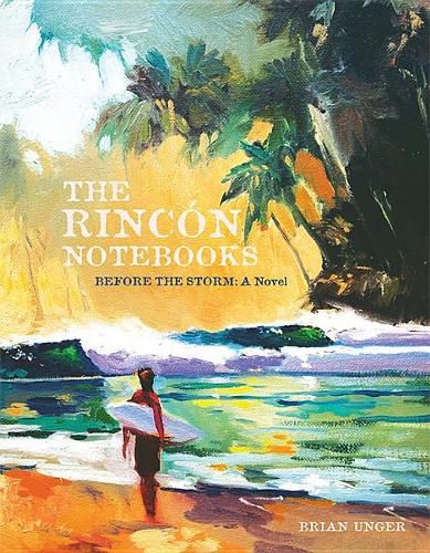 Cover image for The Rincon Notebooks: Before the Storm