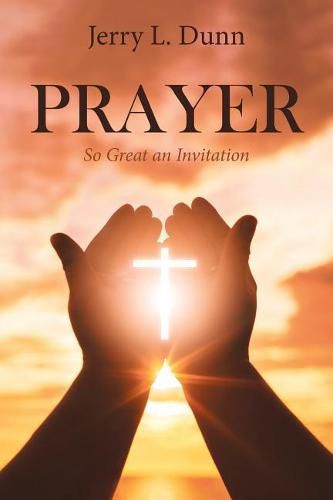 Cover image for Prayer: So Great an Invitation