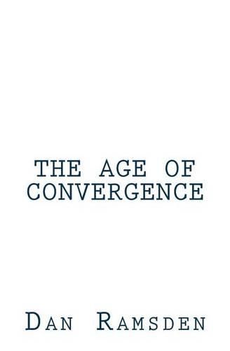 Cover image for The Age of Convergence