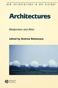 Cover image for Architectures: Modernism and After