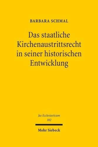 Cover image for Das staatliche Kirchenaustrittsrecht in seiner historischen Entwicklung