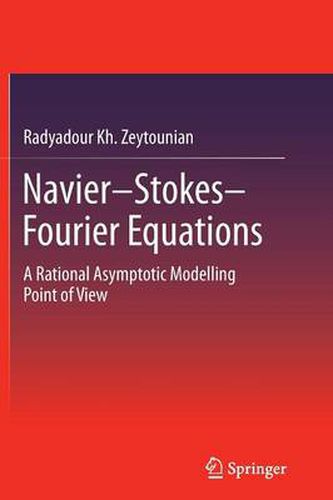 Navier-Stokes-Fourier Equations: A Rational Asymptotic Modelling Point of View