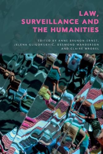 Cover image for Law, Surveillance and the Humanities