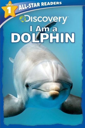 Cover image for Discovery All Star Readers: I Am a Dolphin Level 1