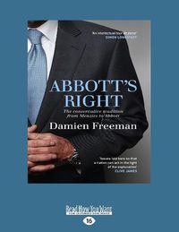 Cover image for Abbott's Right: The conservative tradition from Menzies to Abbott