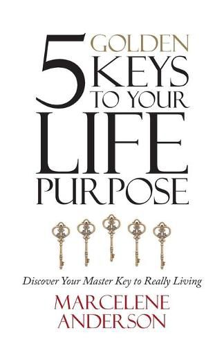 Cover image for 5 Golden Keys to Your Life Purpose