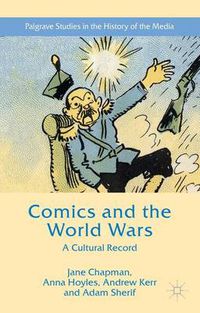 Cover image for Comics and the World Wars: A Cultural Record
