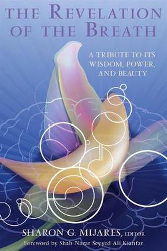 Cover image for The Revelation of the Breath: A Tribute to Its Wisdom, Power, and Beauty