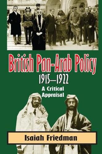 Cover image for British Pan-Arab Policy, 1915-1922