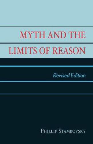 Cover image for Myth and the Limits of Reason