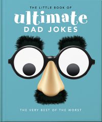 Cover image for The Little Book of Ultimate Dad Jokes