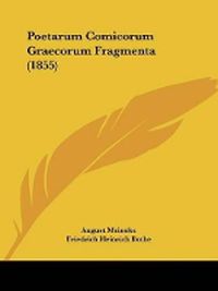 Cover image for Poetarum Comicorum Graecorum Fragmenta (1855)