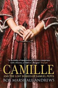 Cover image for Camille: And the Lost Diaries of Samuel Pepys