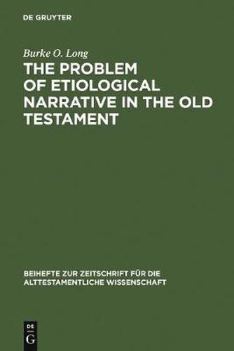 Cover image for The Problem of Etiological Narrative in the Old Testament