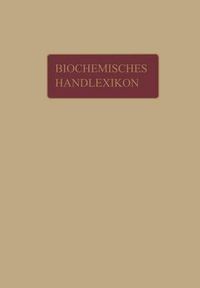 Cover image for Biochemisches Handlexikon: III. Band Fette, Wachse, Phosphatide, Protagon, Cerebroside, Sterine, Gallensauren