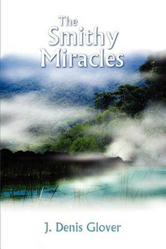 Cover image for The Smithy Miracles