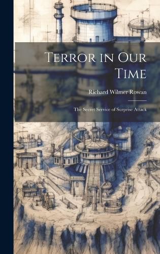 Cover image for Terror in our Time; the Secret Service of Surprise Attack