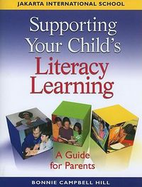 Cover image for Supporting Your Child's Literacy Learning: A Guide for Parents